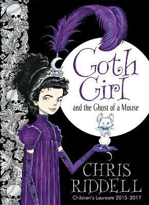 Goth Girl and the Ghost of a Mouse(English, Hardcover, Riddell Chris)