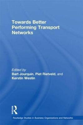 Towards better Performing Transport Networks(English, Hardcover, Jourquin Bart)