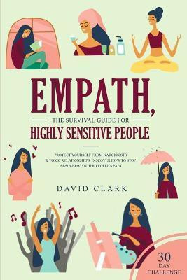 Empath, The Survival Guide for Highly Sensitive People(English, Paperback, Clark David)
