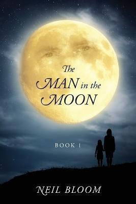 The Man in the Moon(English, Paperback, Bloom Neil)