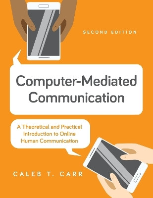 Computer-Mediated Communication(English, Hardcover, Carr Caleb T.)