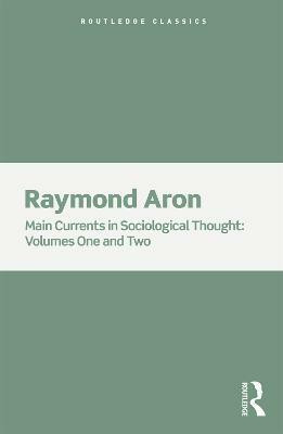 Main Currents in Sociological Thought(English, Book, Aron Raymond)