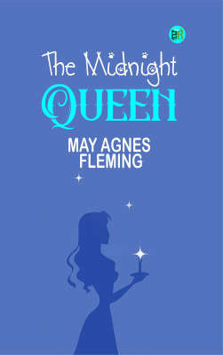 The Midnight Queen(Paperback, May Agnes Fleming)