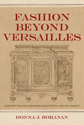 Fashion Beyond Versailles(English, Hardcover, Bohanan Donna J.)