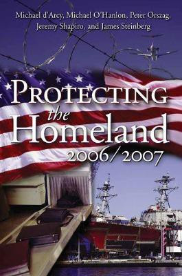 Protecting the Homeland 2006/2007(English, Paperback, d'Arcy Michael)