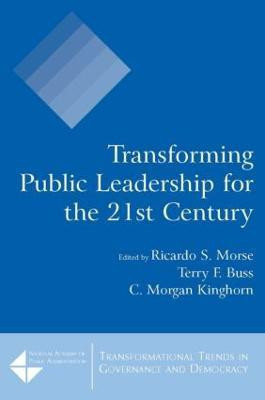 Transforming Public Leadership for the 21st Century(English, Paperback, Morse Ricardo S.)
