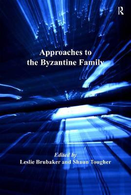 Approaches to the Byzantine Family(English, Electronic book text, unknown)