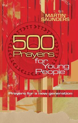 500 Prayers for Young People(English, Paperback, Saunders Martin)