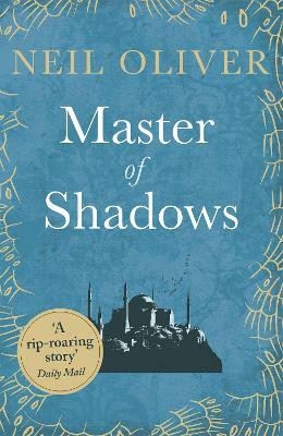 Master of Shadows(English, Paperback, Oliver Neil)