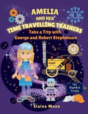 Amelia and her Time Travelling Trainers(English, Paperback, Moon Elaina)