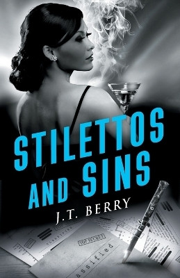 Stilettos and Sins(English, Paperback, Berry J T)