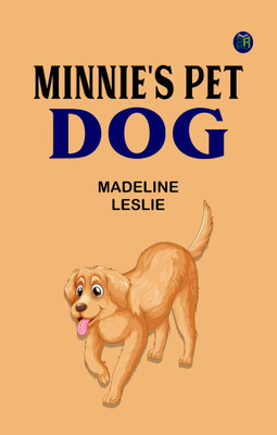 Minnie's Pet Dog(Paperback, Madeline Leslie)