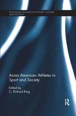 Asian American Athletes in Sport and Society(English, Paperback, unknown)