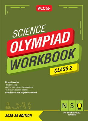 MTG National Science Olympiad (NSO) Workbook Class 2 - Chapterwise Quick Recap, Previous Year Solved Paper & Achievers Section - SOF Olympiad Books For 2025-26 Exam(Paperback, ANIL AHLAWAT)
