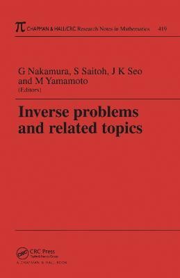 Inverse Problems and Related Topics(English, Hardcover, unknown)