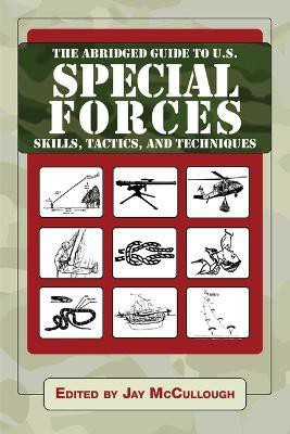 Ultimate Guide to U.S. Special Forces Skills, Tactics, and Techniques(English, Paperback, unknown)