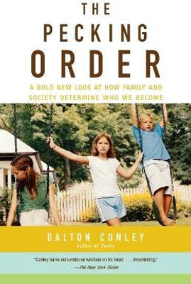 The Pecking Order(English, Paperback, Conley Dalton)