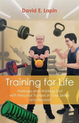 Training for Life(English, Paperback, Lapin David E)