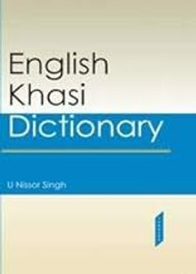 ENGLISH KHASI DICTIONARY(Hardcover, U NISSAR SINGH)