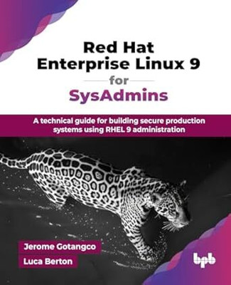 Red Hat Enterprise Linux 9 for SysAdmins(English, Paperback, Gotangco Jerome)