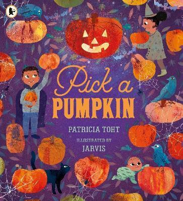 Pick a Pumpkin(English, Paperback, Toht Patricia)