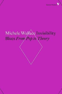 Invisibility Blues(English, Paperback, Wallace Michele)