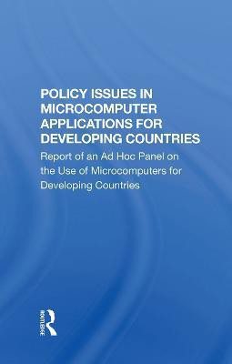 Policy Issues In Microcomputer Applications For Developing Countries(English, Hardcover, unknown)
