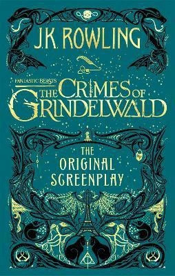 Fantastic Beasts: The Crimes of Grindelwald - The Original Screenplay(English, Paperback, Rowling J.K.)