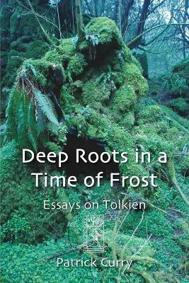 Deep Roots in a Time of Frost(English, Paperback, Curry Patrick)