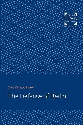 The Defense of Berlin(English, Paperback, Smith Jean Edward)