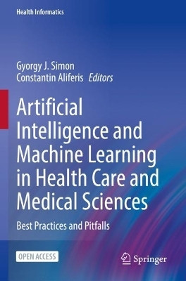 Artificial Intelligence and Machine Learning in Health Care and Medical Sciences(English, Paperback, unknown)