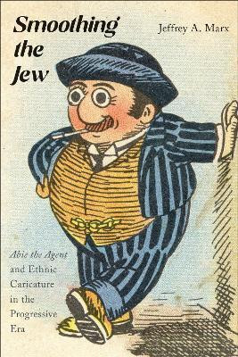 Smoothing the Jew(English, Paperback, Marx Jeffrey A.)