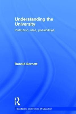 Understanding the University(English, Hardcover, Barnett Ronald)