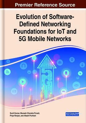 Evolution of Software-Defined Networking Foundations for IoT and 5G Mobile Networks(English, Hardcover, unknown)