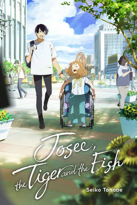 Josee, the Tiger and the Fish (light novel)(English, Hardcover, Rutsohn Matthew)