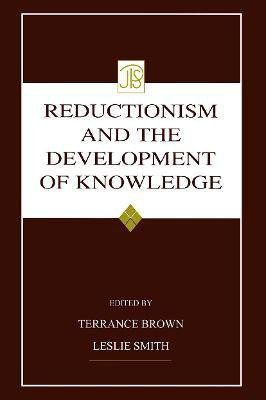 Reductionism and the Development of Knowledge(English, Paperback, unknown)
