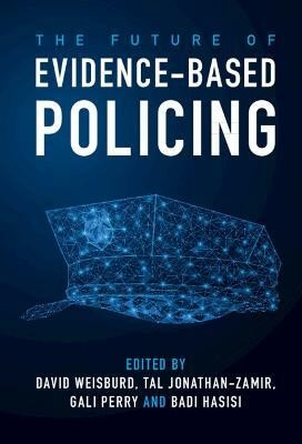 The Future of Evidence-Based Policing(English, Paperback, unknown)