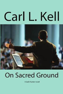 On Sacred Ground(English, Paperback, Kell Carl)