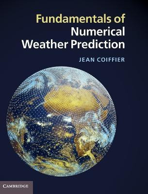 Fundamentals of Numerical Weather Prediction(English, Hardcover, Coiffier Jean)