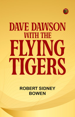 Dave Dawson with the Flying Tigers(Paperback, Robert Sidney Bowen)