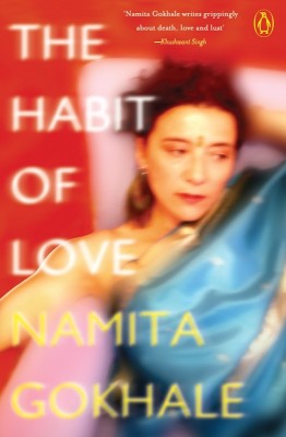 The Habit Of Love(English, Paperback, Gokhale Namita)