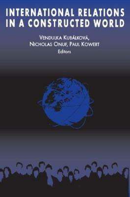 International Relations in a Constructed World(English, Paperback, Kubalkova Vendulka)