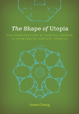The Shape of Utopia(English, Paperback, Cheng Irene)
