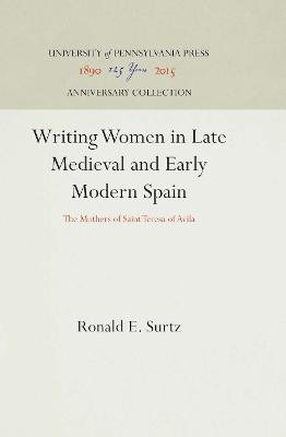 Writing Women in Late Medieval and Early Modern Spain(English, Electronic book text, Surtz Ronald E.)