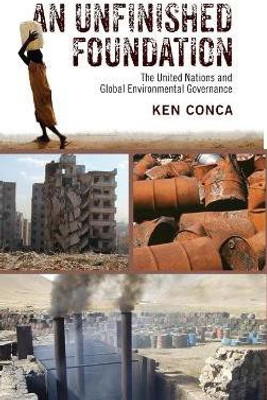 An Unfinished Foundation(English, Hardcover, Conca Ken)