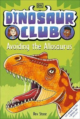 Dinosaur Club: Avoiding the Allosaurus(English, Hardcover, Stone Rex)