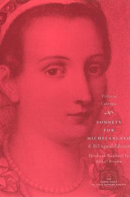 Sonnets for Michelangelo - A Bilingual Edition(English, Paperback, Colonna Vittoria)