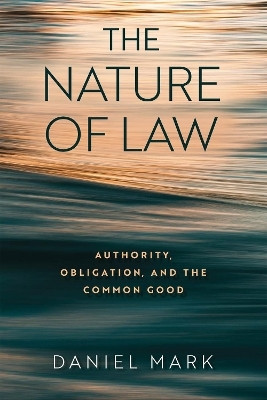 The Nature of Law(English, Hardcover, Mark Daniel)