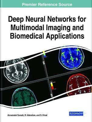 Deep Neural Networks for Multimodal Imaging and Biomedical Applications(English, Hardcover, unknown)