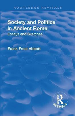 Revival: Society and Politics in Ancient Rome (1912)(English, Paperback, Abbott Frank Frost)
